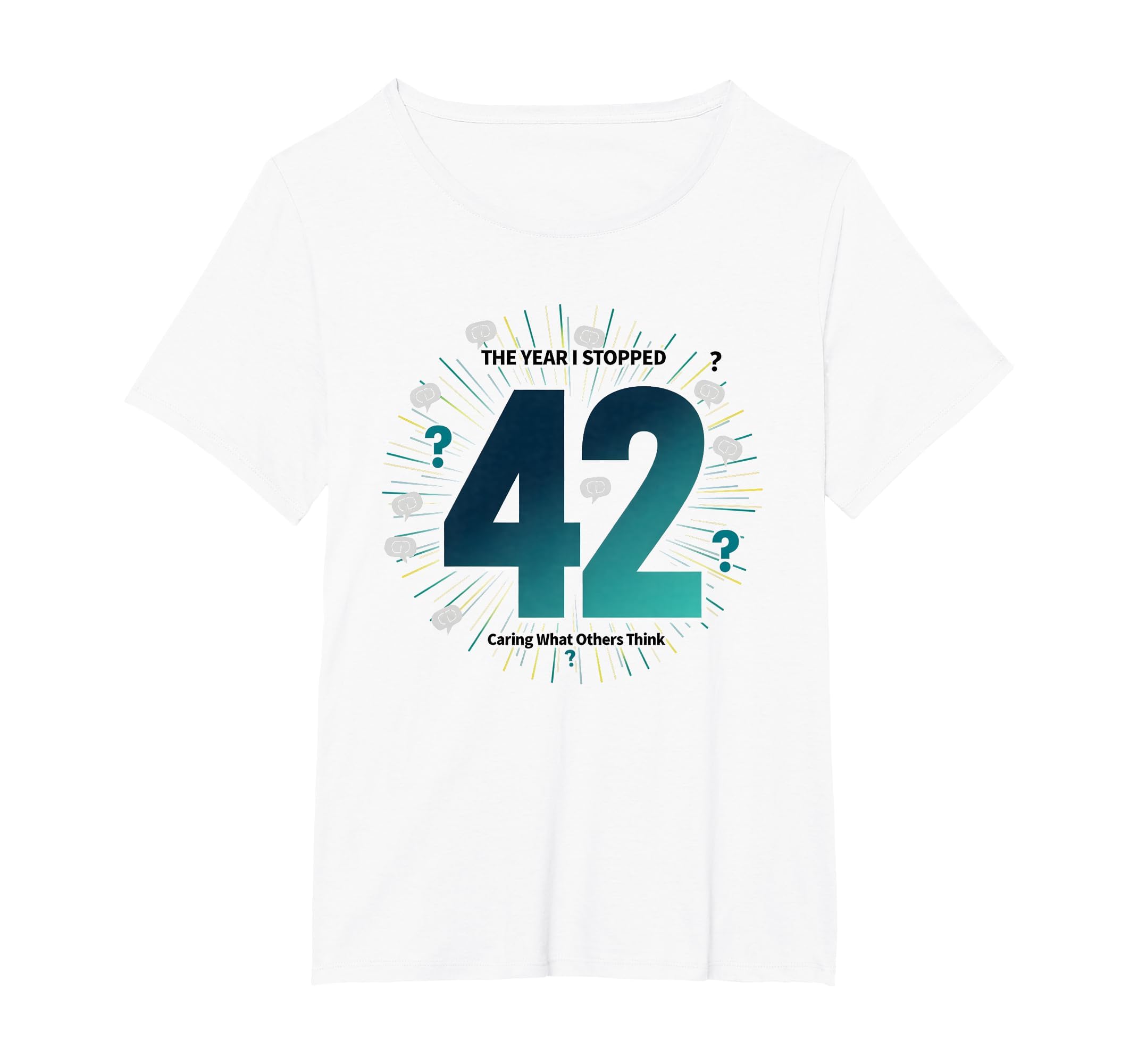 42 Stopped Caring Birthday Gift T-Shirt - Streetwear Style for Adults - T-Shirt, Sweatshirt, Hoodie