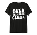 Overthinkers Club Tri Blend T-Shirt - Unique Graphic Unisex - T-Shirt, Sweatshirt, Hoodie