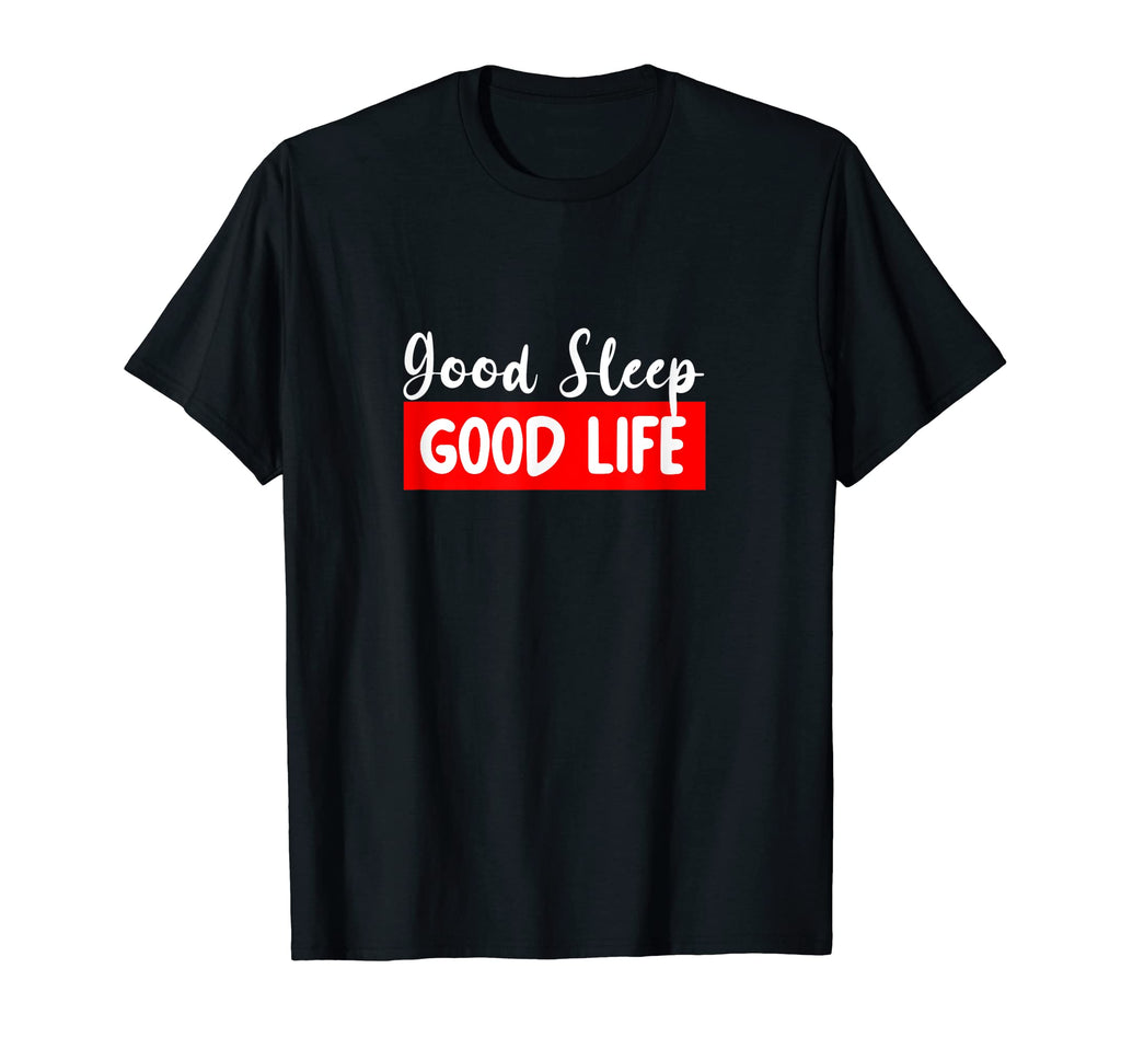 Good Sleep Good Life Self Care 8 Hrs T-Shirt - Custom Art Print for Adults - T-Shirt, Sweatshirt, Hoodie