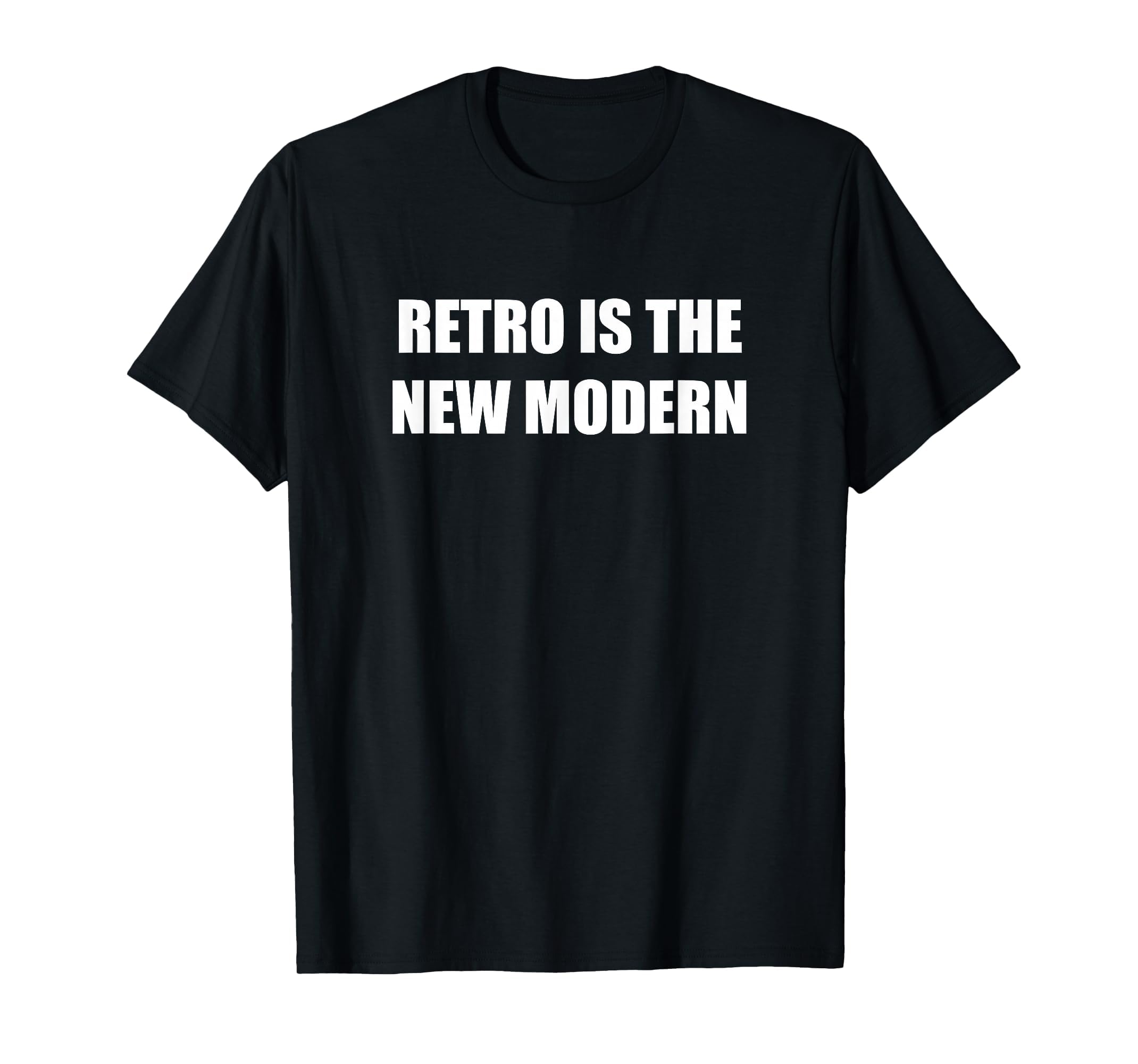 Is New Modern Black T-Shirt - Unique Graphic Men Women - T-Shirt, Sweatshirt, Hoodie