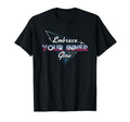 Embrace Your Inner Glow Self Care T-Shirt - Fun Novelty Design Men Women - T-Shirt, Sweatshirt, Hoodie