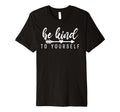 Be Kind Power Self Care And Inner T-Shirt - Trendy Graphic for Adults - T-Shirt, Sweatshirt, Hoodie