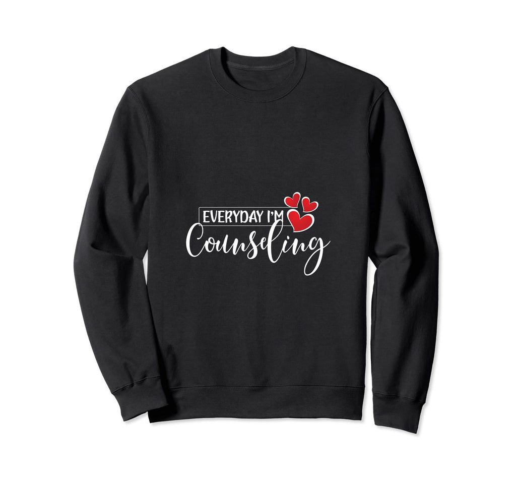 Im Counseling Everyday Mental Sweatshirt - Graphic Print Men Women - T-Shirt, Sweatshirt, Hoodie