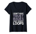 Womens I Dont Have Trust Issues I T-Shirt - Casual Everyday Wear Unisex - T-Shirt, Sweatshirt, Hoodie