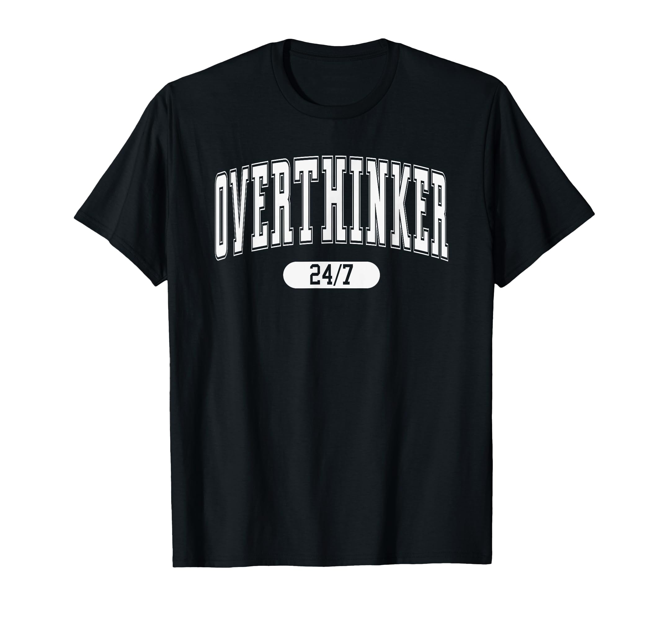 Daily Funny Quotes Amazing Overthinker T-Shirt - Unique Graphic Men Women - T-Shirt, Sweatshirt, Hoodie