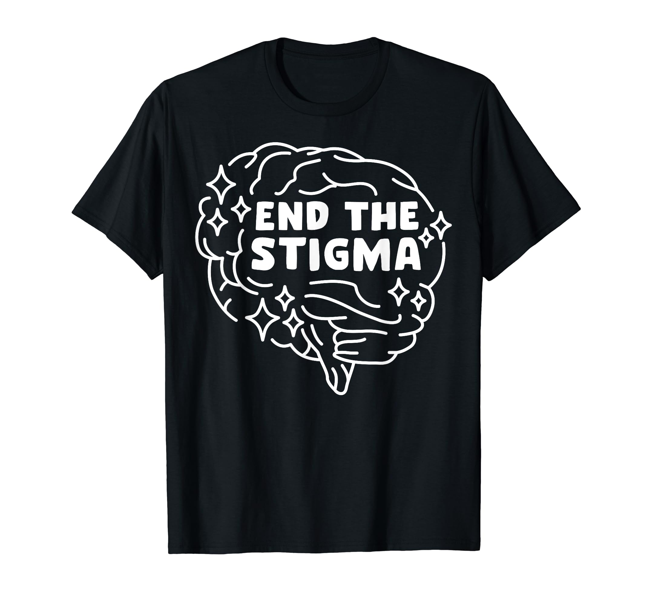 End Stigma Depression Anxiety Mental T-Shirt - Custom Art Print for Adults - T-Shirt, Sweatshirt, Hoodie