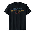 Happy Birthday Lia Personalized Name T-Shirt - Trendy Graphic Men Women - T-Shirt, Sweatshirt, Hoodie