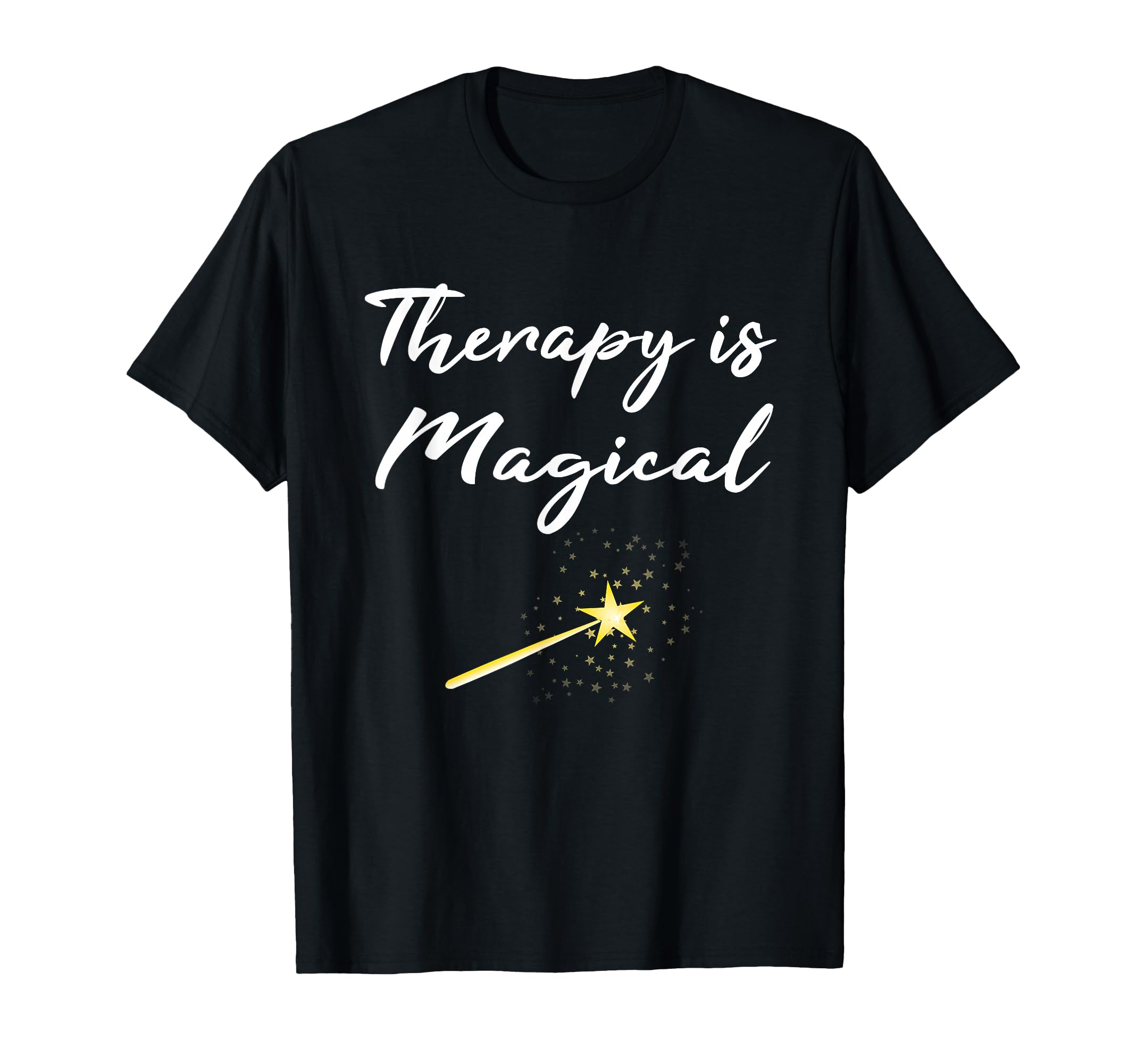 Therapist Gift Therapy Is Magical Mental T-Shirt - Trendy Graphic Unisex - T-Shirt, Sweatshirt, Hoodie