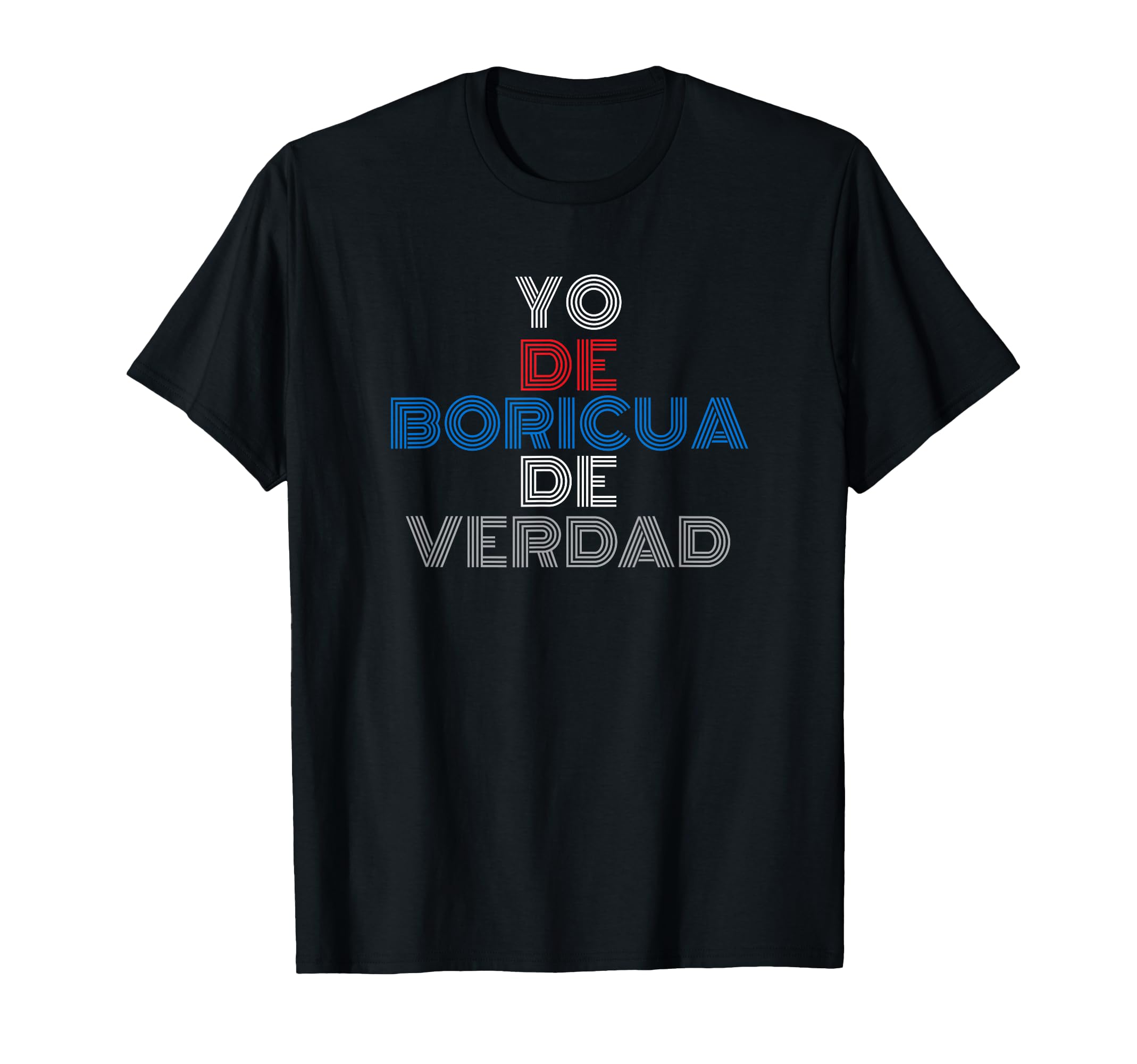 Yo De Boricua De Verdad True Puerto T-Shirt - Fun Novelty Design Unisex - T-Shirt, Sweatshirt, Hoodie