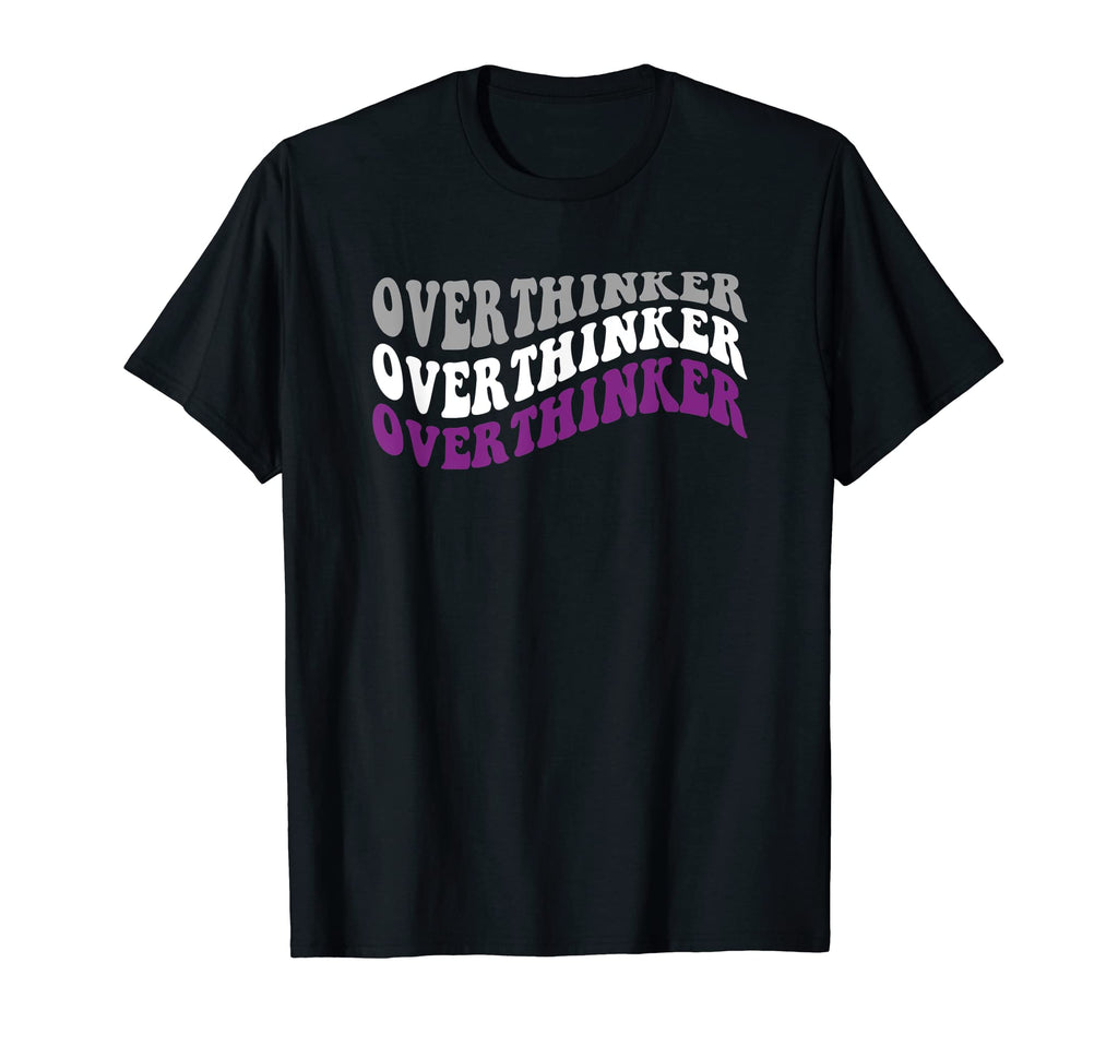Asexual Pride Lgbtq Overthinker Gay T-Shirt - Fun Novelty Design Unisex - T-Shirt, Sweatshirt, Hoodie