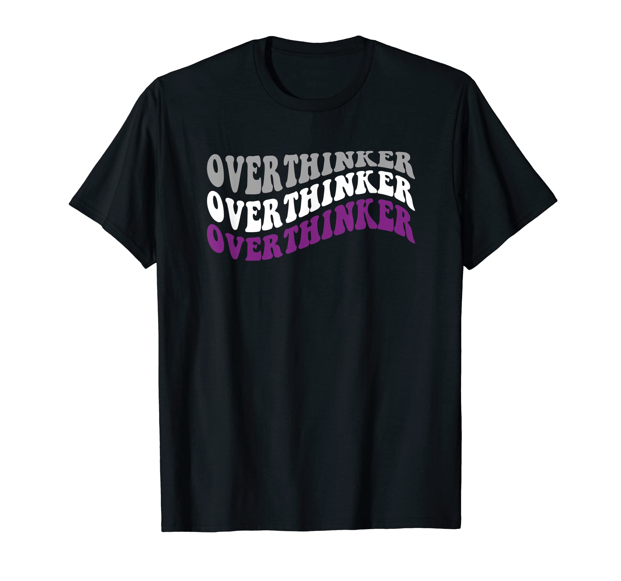 Asexual Pride Lgbtq Overthinker Gay T-Shirt - Fun Novelty Design Unisex - T-Shirt, Sweatshirt, Hoodie