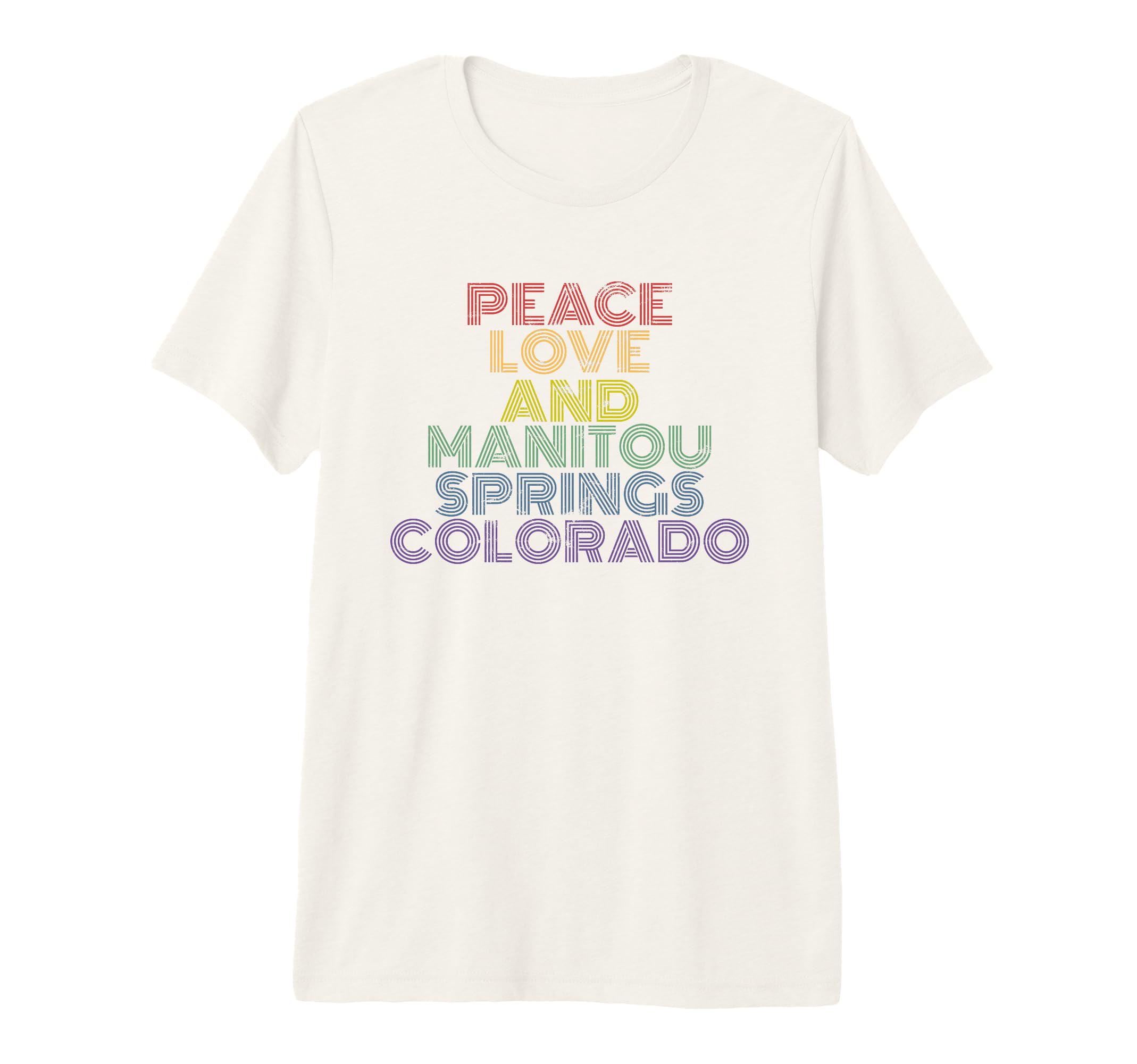 Peace Love And Manitou Springs Colorado T-Shirt - Unique Graphic Unisex - T-Shirt, Sweatshirt, Hoodie