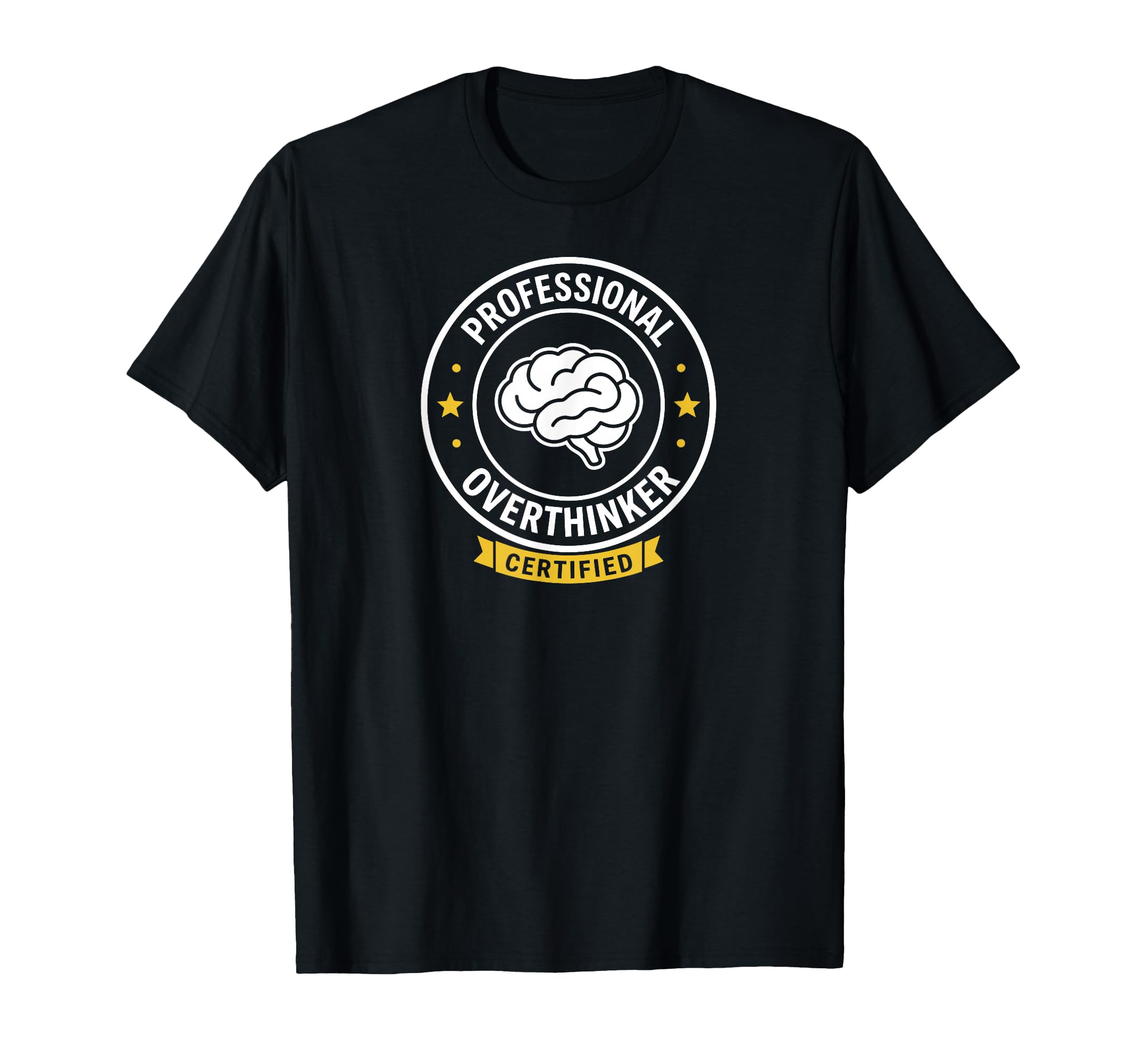 Professional Overthinker Certified T-Shirt - Aesthetic Graphic for Adults - T-Shirt, Sweatshirt, Hoodie