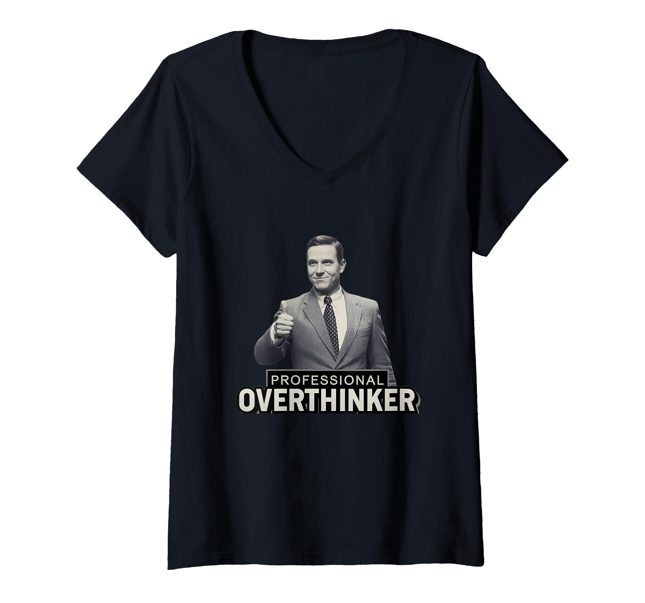 Womens Professional Overthinker V T-Shirt - Aesthetic Graphic for Adults - T-Shirt, Sweatshirt, Hoodie