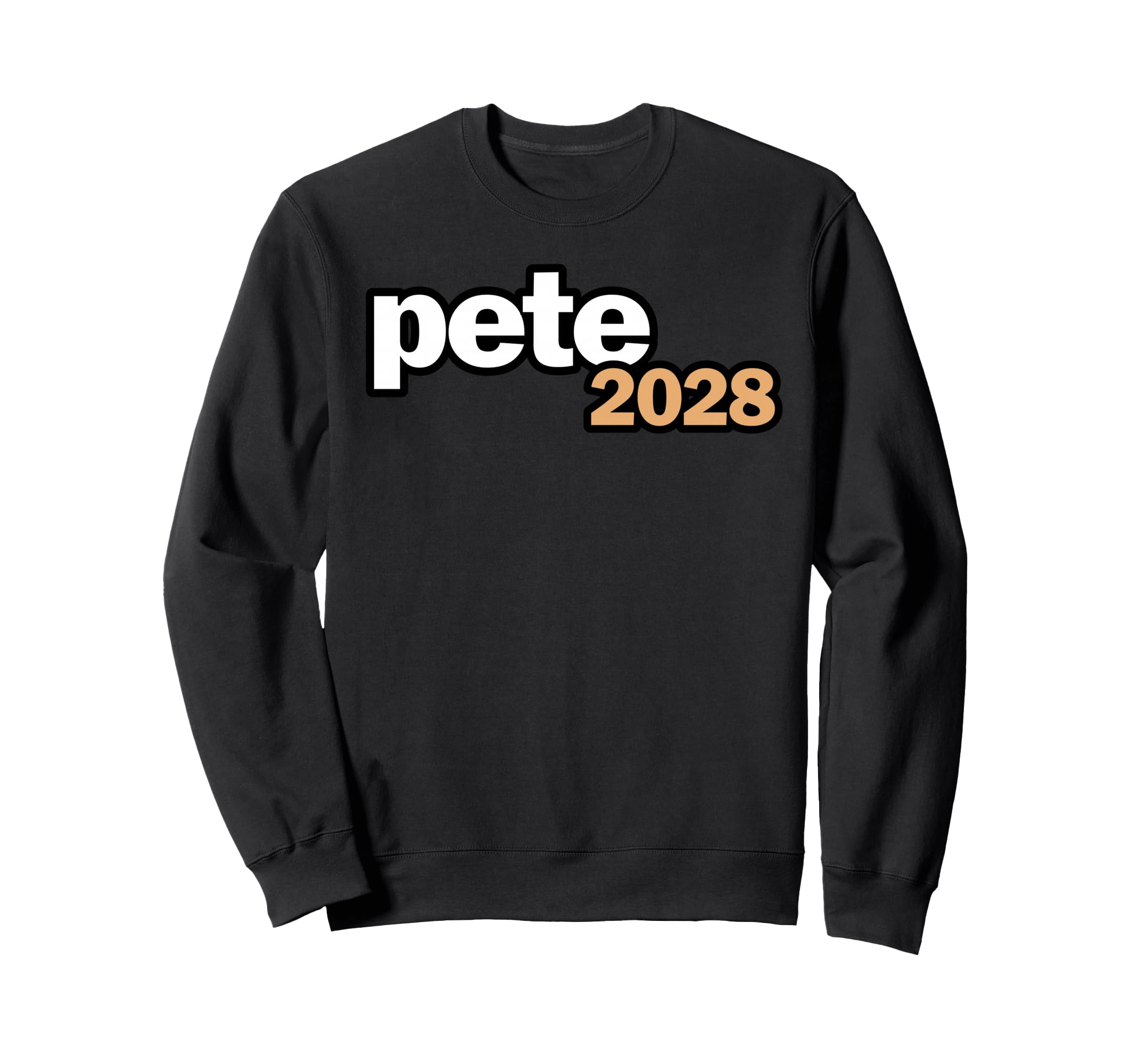 Pete Buttigieg 2028 President Sweatshirt - Casual Everyday Wear for Adults - T-Shirt, Sweatshirt, Hoodie