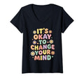 Womens Its Okay To Change Your Mind T-Shirt - Aesthetic Graphic for Adults - T-Shirt, Sweatshirt, Hoodie