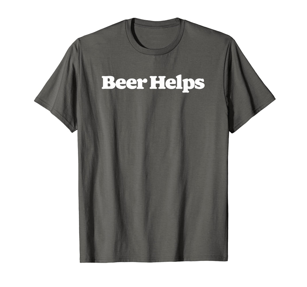 Beer Helps Funny Minimalist Typography T-Shirt - Graphic Print for Adults - T-Shirt, Sweatshirt, Hoodie