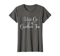 Funny Overthinker Hold Let Me Overthink T-Shirt - Graphic Print Unisex - T-Shirt, Sweatshirt, Hoodie