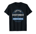 Certified Overthinker Robotics T-Shirt - Aesthetic Graphic for Adults - T-Shirt, Sweatshirt, Hoodie