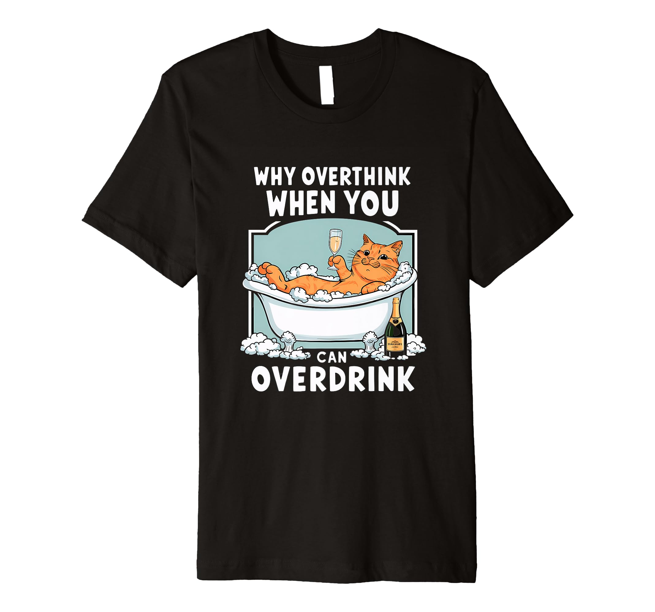 Why Overthink When You Can T-Shirt - Casual Everyday Wear for Adults - T-Shirt, Sweatshirt, Hoodie