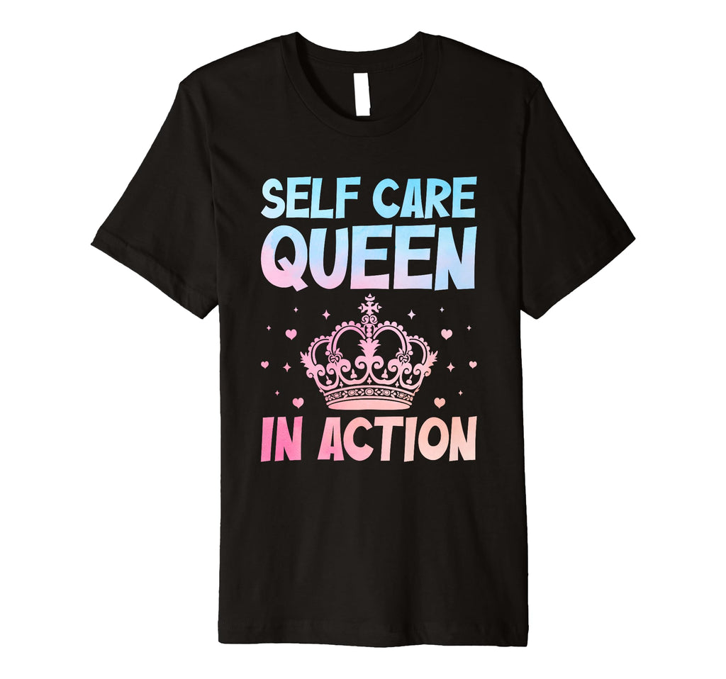 Funny Self Care Love Wellness Mental T-Shirt - Custom Art Print Men Women - T-Shirt, Sweatshirt, Hoodie