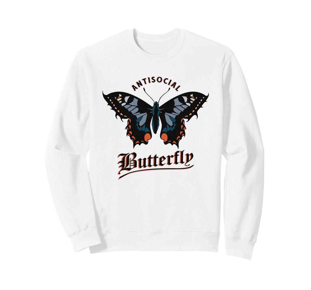 Anti Social Butterfly Sarcastic Sweatshirt - Fun Novelty Design for Adults - T-Shirt, Sweatshirt, Hoodie