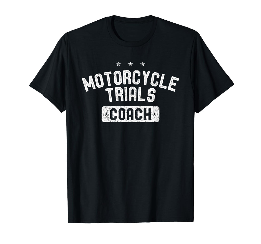 Motorcycle Trials Coach Motorcycle T-Shirt - Fun Novelty Design Men Women - T-Shirt, Sweatshirt, Hoodie