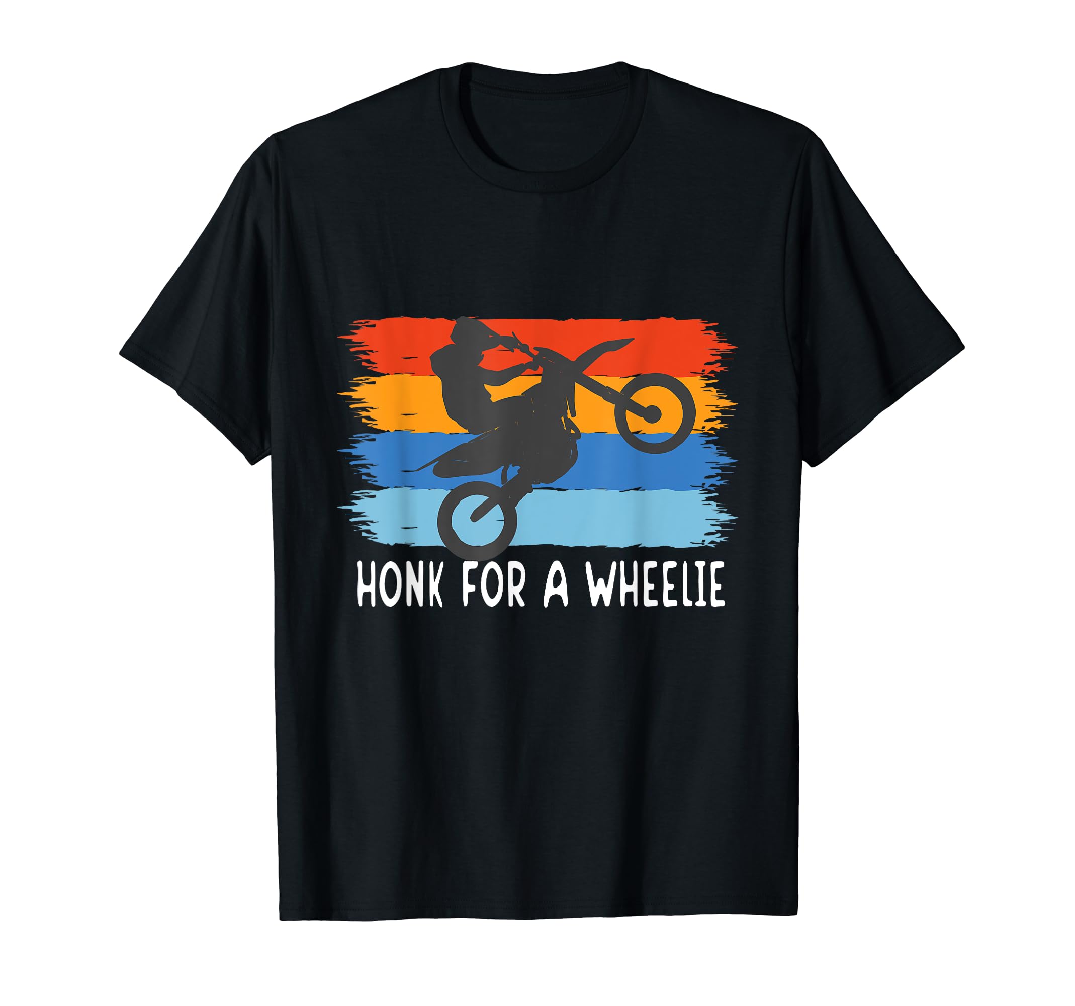 Honk Wheelie Funny Motorcycle Riding T-Shirt - Unique Graphic Men Women - T-Shirt, Sweatshirt, Hoodie