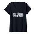 Womens Professional Overthinker V Neck T-Shirt - Unique Graphic Men Women - T-Shirt, Sweatshirt, Hoodie
