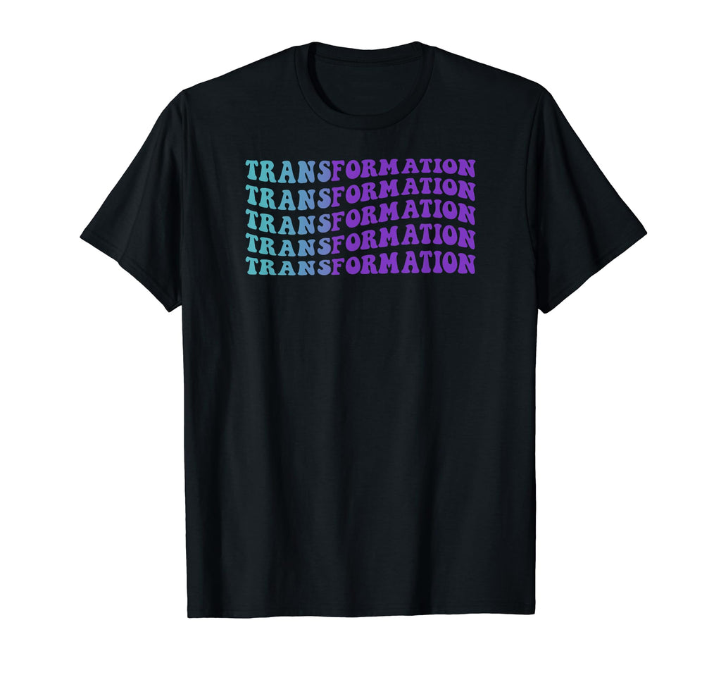 Transformation Self Care T-Shirt - Casual Everyday Wear for Adults - T-Shirt, Sweatshirt, Hoodie