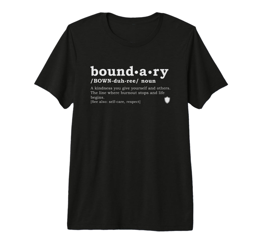 Boundary Definition T-Shirt - Casual Everyday Wear for Adults - T-Shirt, Sweatshirt, Hoodie