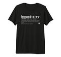 Boundary Definition T-Shirt - Casual Everyday Wear for Adults - T-Shirt, Sweatshirt, Hoodie