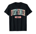 Overthinker 24 7 Mental Health Matters T-Shirt - Fun Novelty Design Unisex - T-Shirt, Sweatshirt, Hoodie