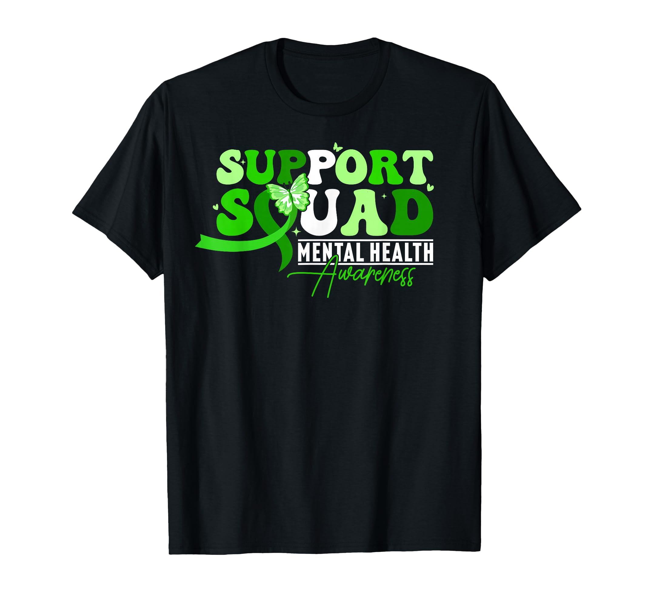 Support Squad Mental Health T-Shirt - Fun Novelty Design Men Women - T-Shirt, Sweatshirt, Hoodie