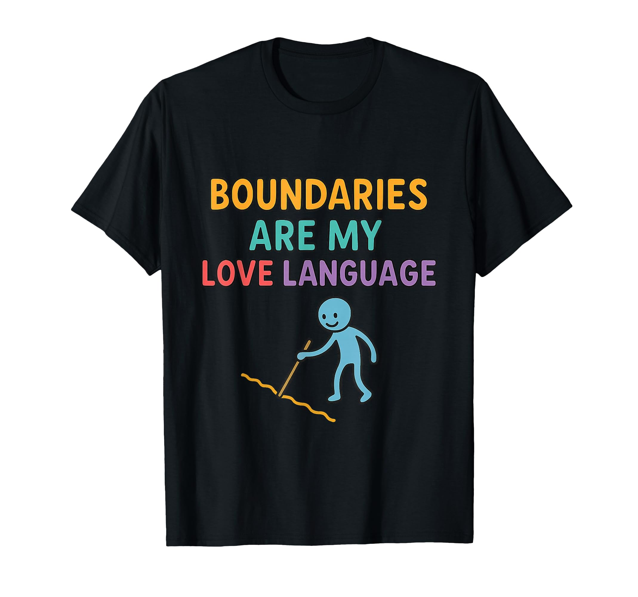 Boundaries Love Language Mental T-Shirt - Minimalist Print Men Women - T-Shirt, Sweatshirt, Hoodie