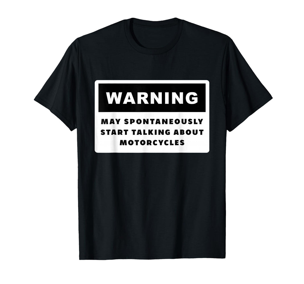 Funny Biker Motorcycle T-Shirt - Novelty Apparel Unisex - T-Shirt, Sweatshirt, Hoodie