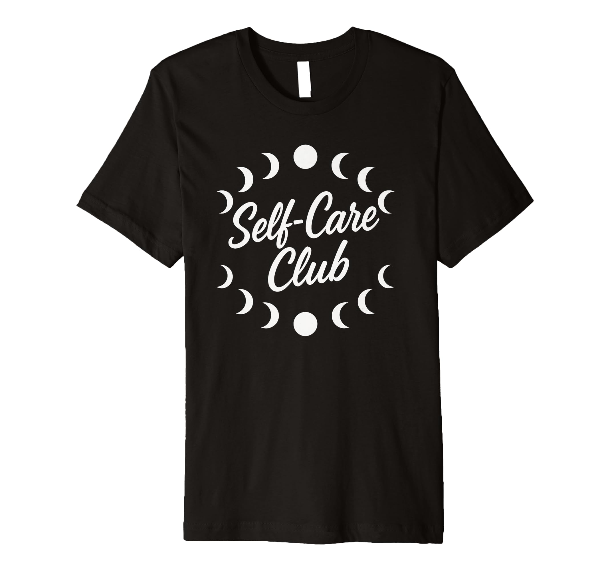 Self Care Club Lunar Phases T-Shirt - Custom Art Print for Adults - T-Shirt, Sweatshirt, Hoodie