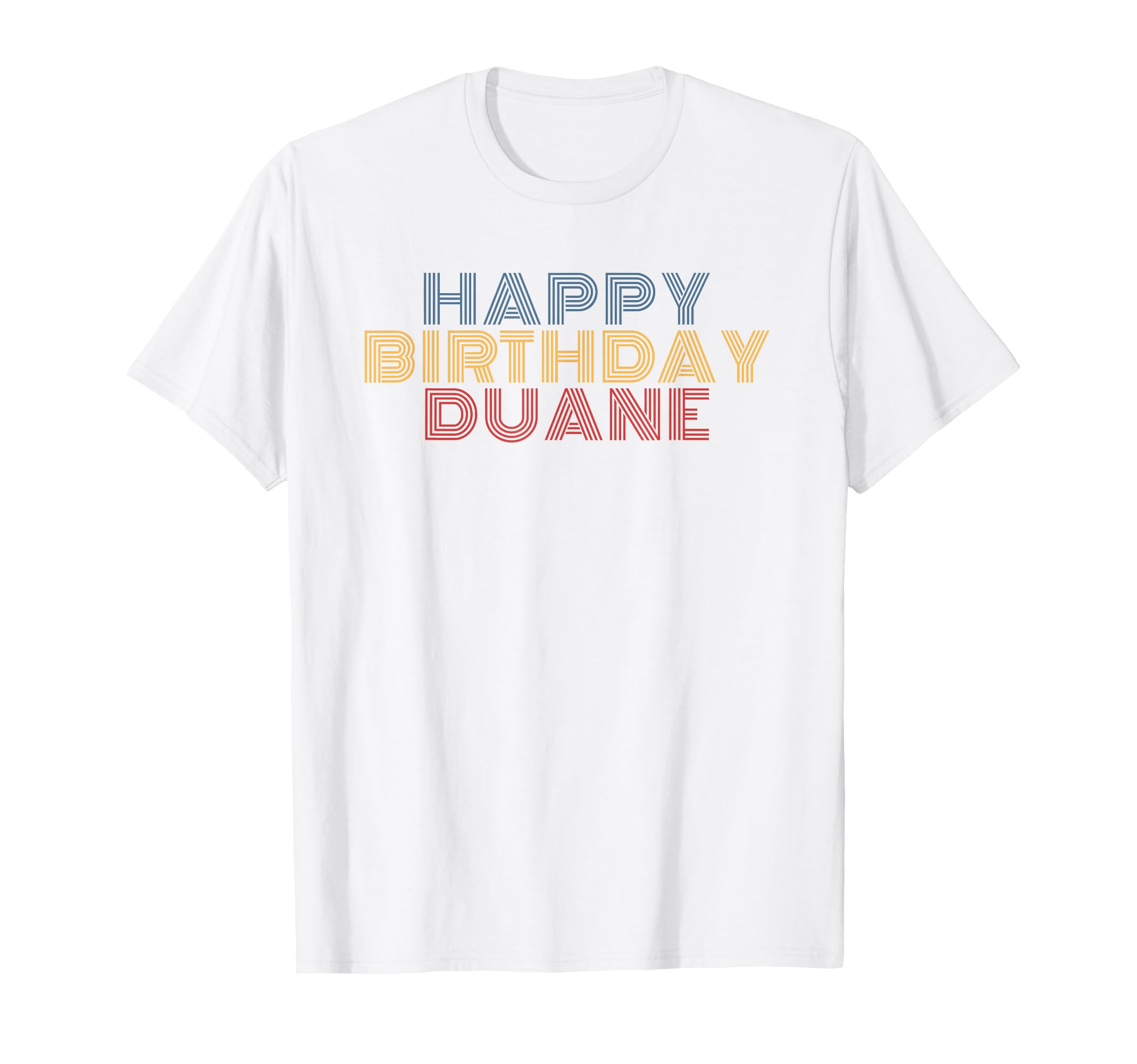 Happy Birthday Duane Personalized T-Shirt - Minimalist Print Men Women - T-Shirt, Sweatshirt, Hoodie