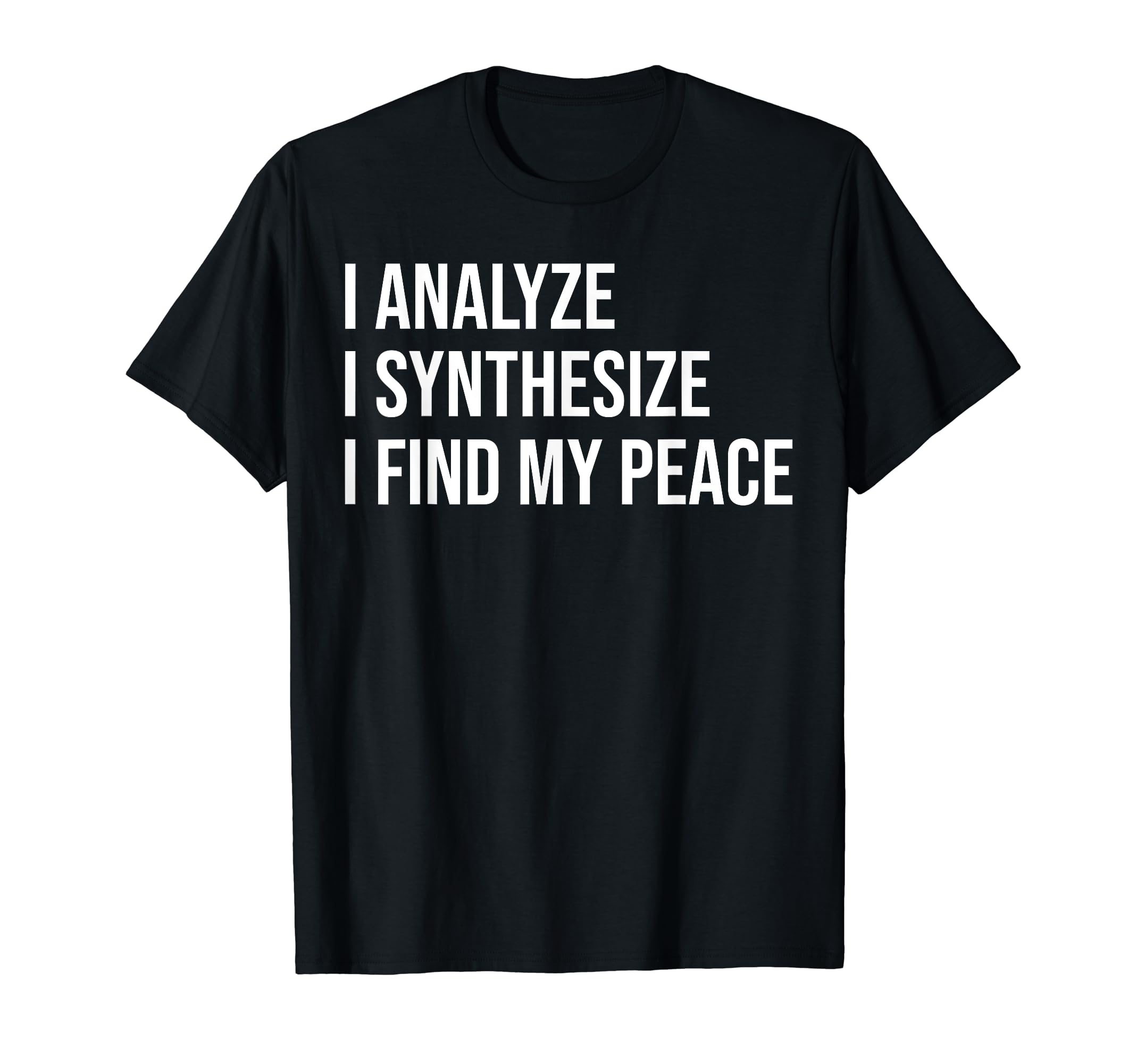 Analytical Chemist Meme Self Care T-Shirt - Unique Graphic for Adults - T-Shirt, Sweatshirt, Hoodie