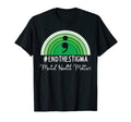 End Stigma Mental Health Awareness T-Shirt - Novelty Apparel Unisex - T-Shirt, Sweatshirt, Hoodie