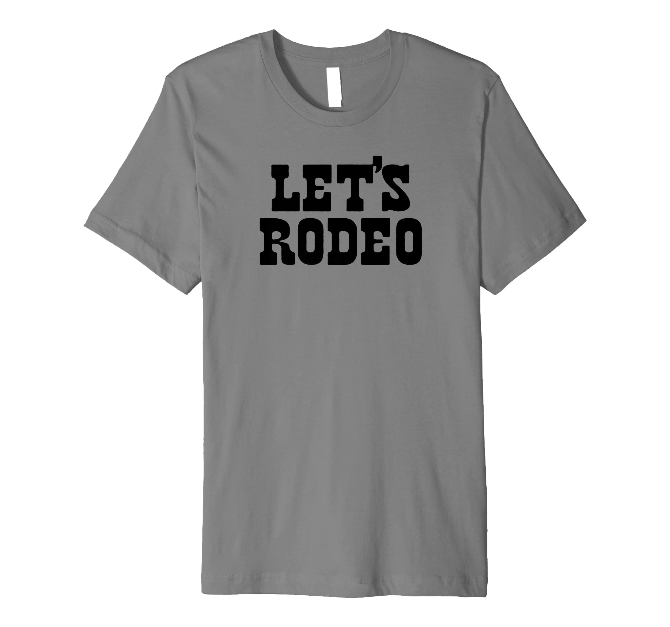 Lets Rodeo Minimalist Funny Country T-Shirt - Aesthetic Graphic Men Women - T-Shirt, Sweatshirt, Hoodie