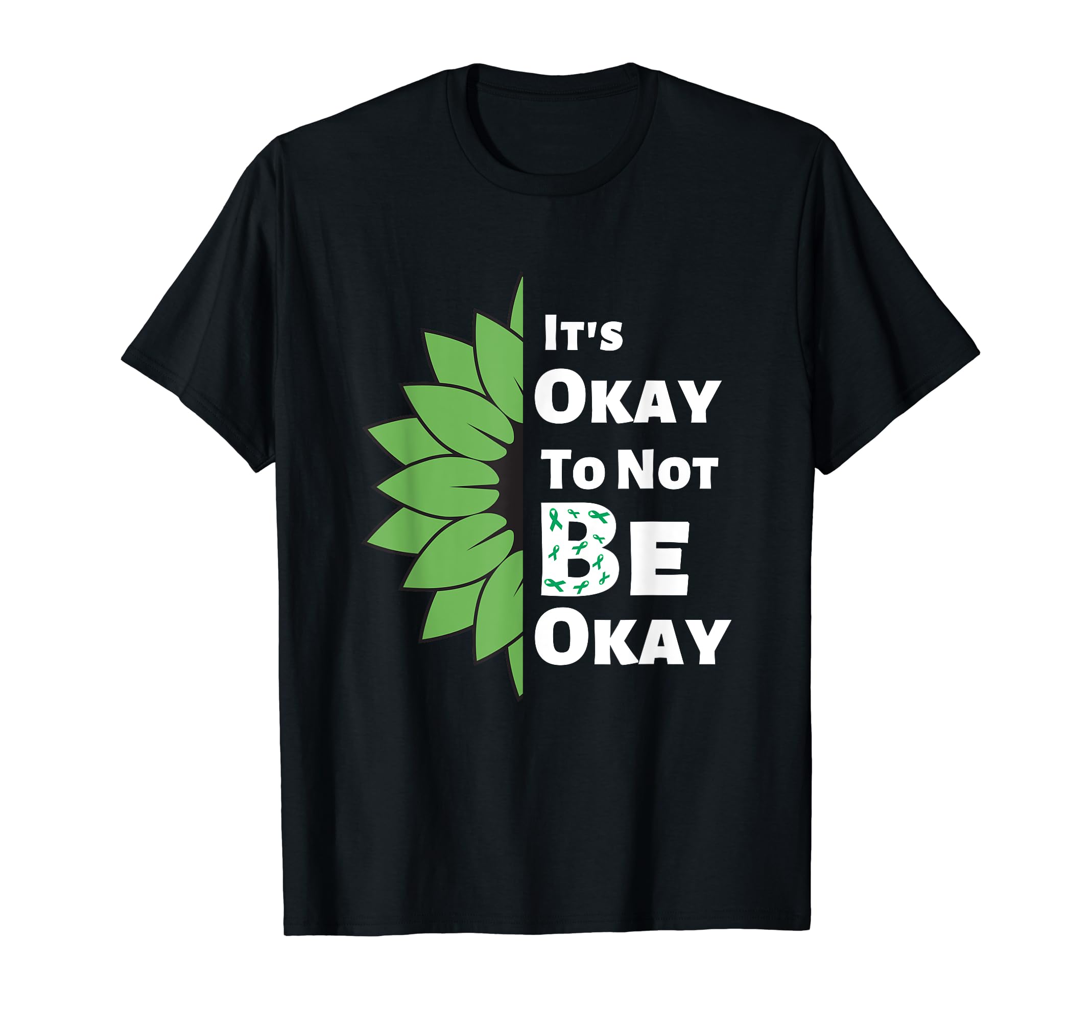 Its Okay To Not Be Okay Sunflower T-Shirt - Minimalist Print for Adults - T-Shirt, Sweatshirt, Hoodie
