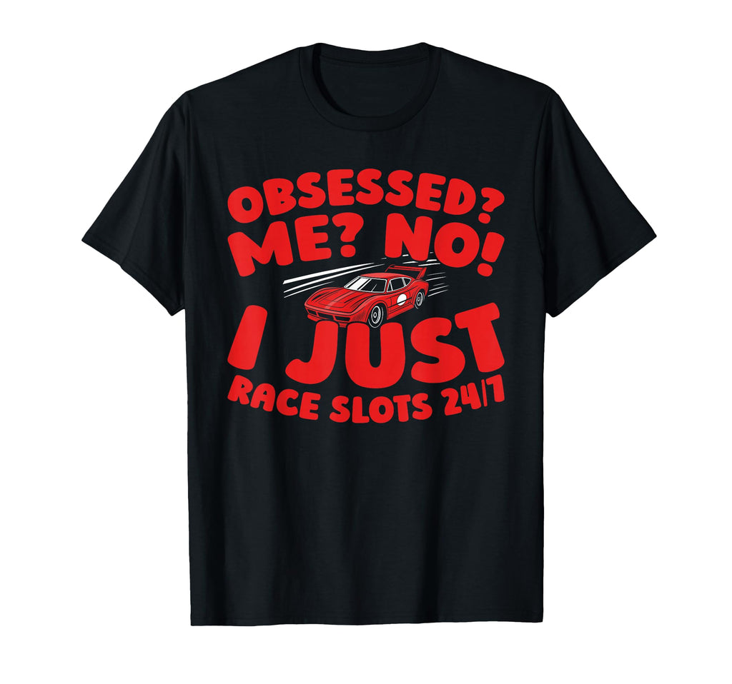 Slot Cars Hobby Miniature Track Slot T-Shirt - Fun Novelty Design Unisex - T-Shirt, Sweatshirt, Hoodie