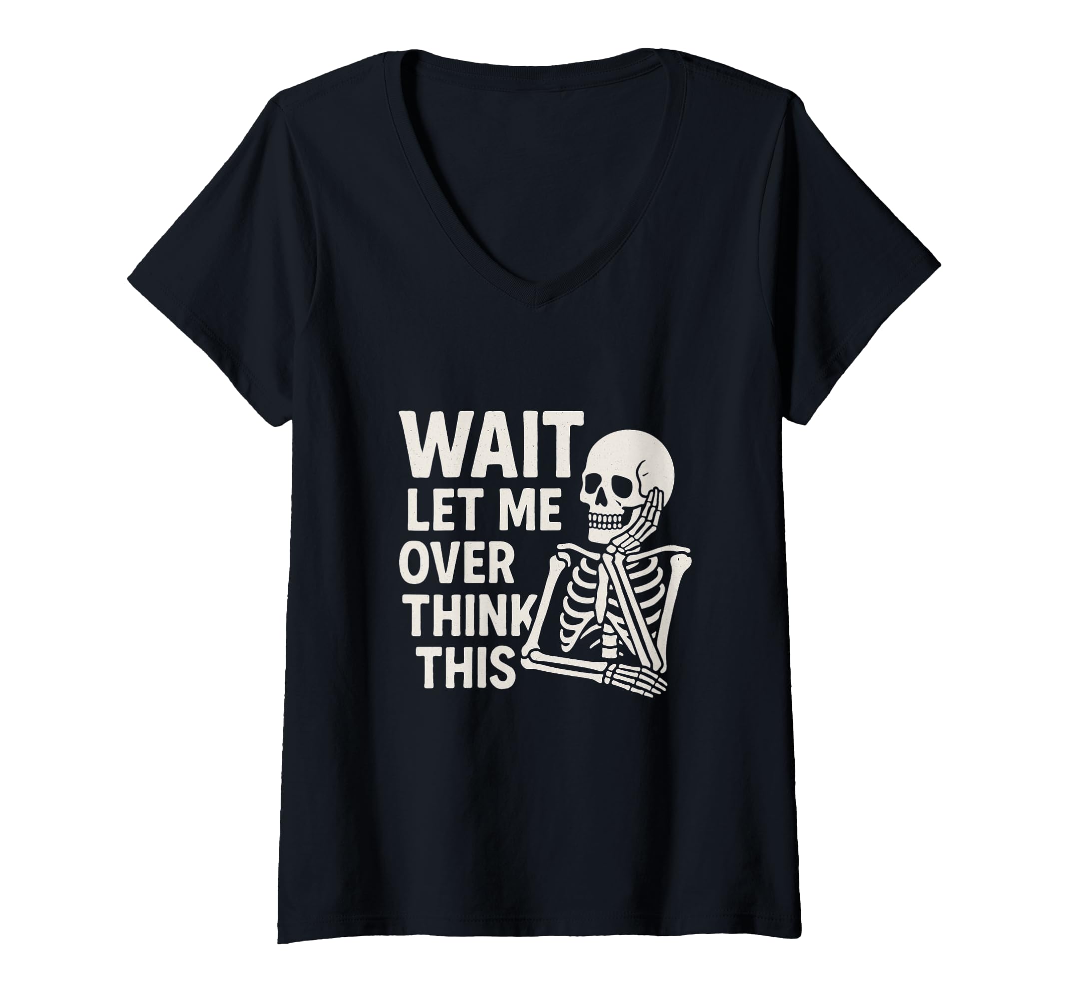 Womens Wait Let Me Overthink This T-Shirt - Aesthetic Graphic Men Women - T-Shirt, Sweatshirt, Hoodie