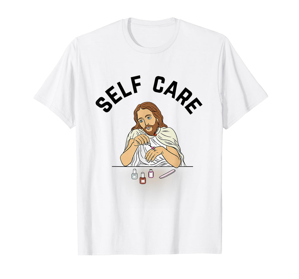 Self Care Jesus T-Shirt - Fun Novelty Design Unisex - T-Shirt, Sweatshirt, Hoodie