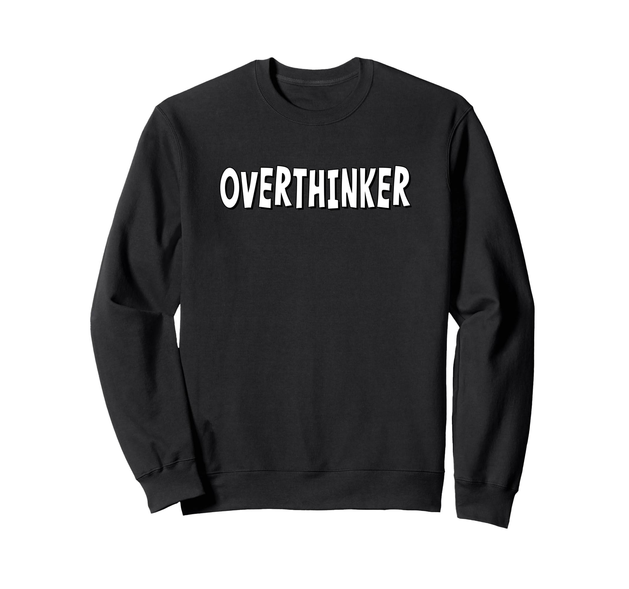 Overthinker White Lettering Sweatshirt - Minimalist Print for Adults - T-Shirt, Sweatshirt, Hoodie