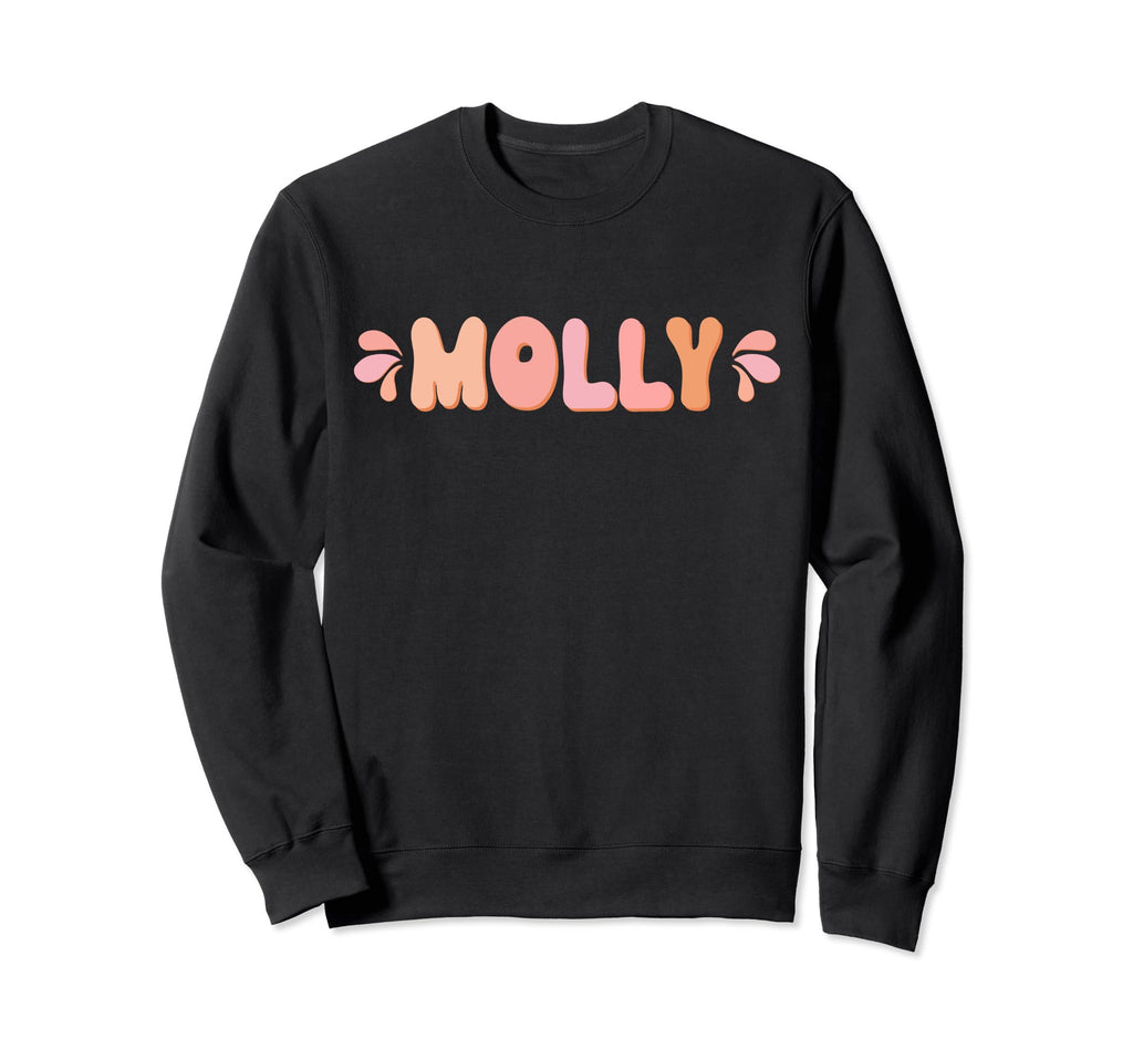 My First Name Is Molly Eighties Sweatshirt - Graphic Print Men Women - T-Shirt, Sweatshirt, Hoodie