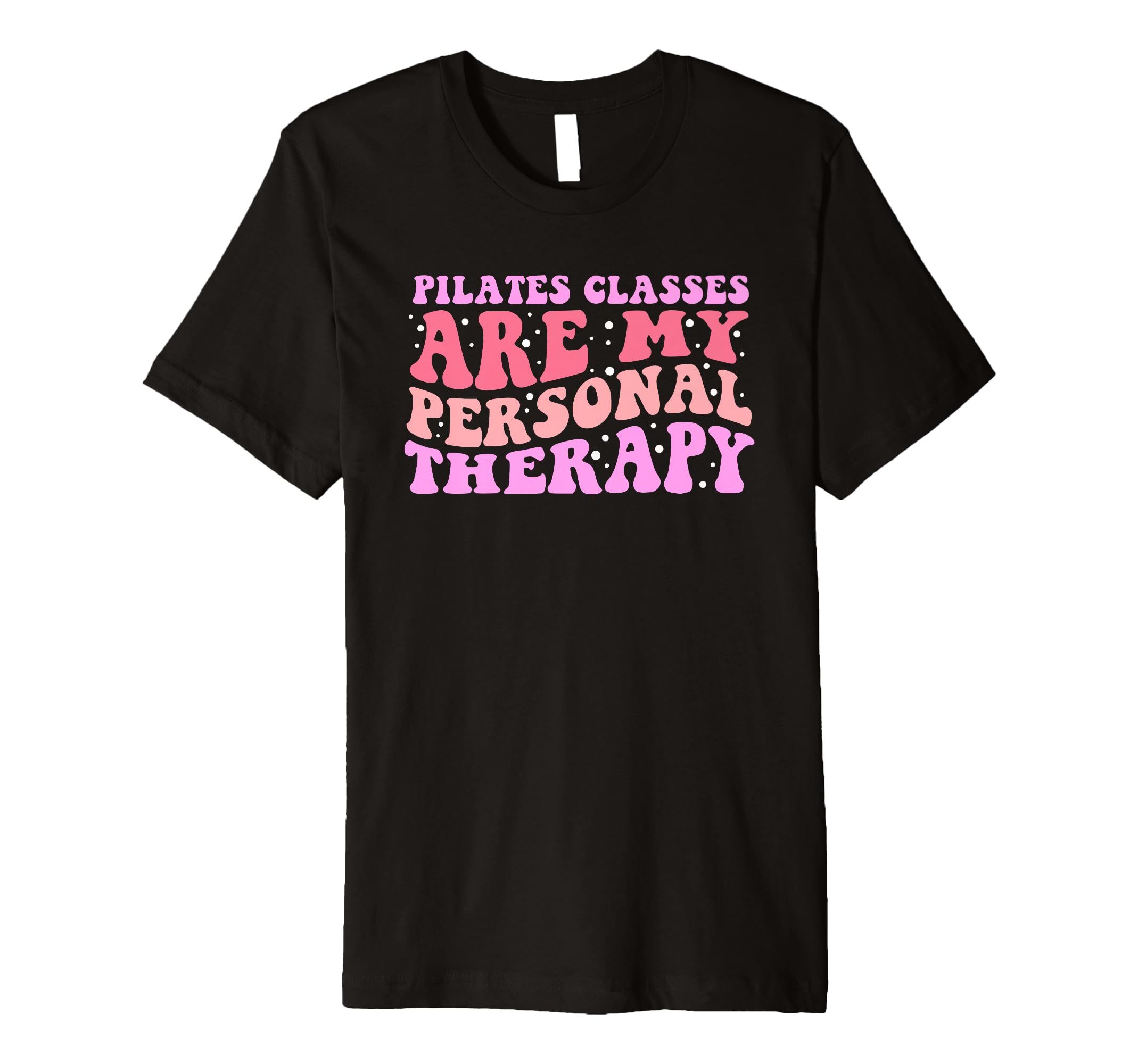Pilates Therapy Fitness Self Care T-Shirt - Trendy Graphic for Adults - T-Shirt, Sweatshirt, Hoodie