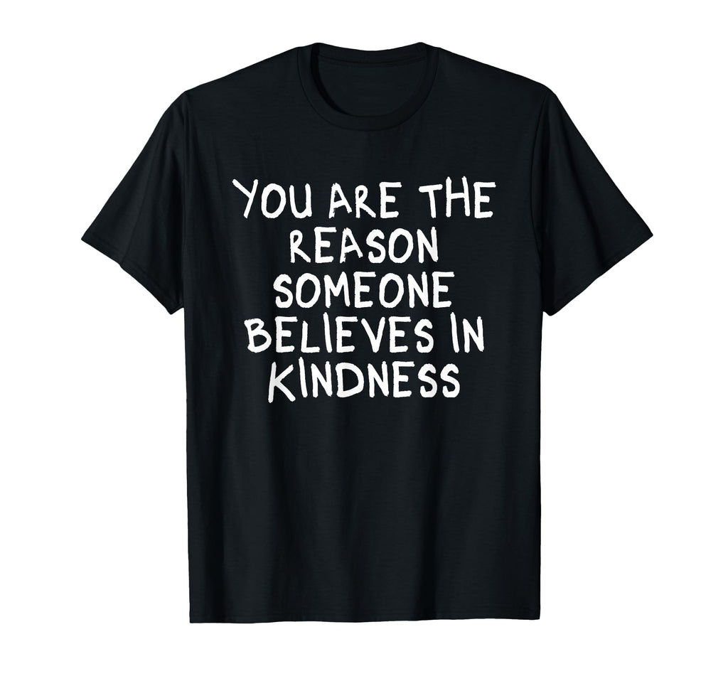 You Are Reason Mindfulness Inner T-Shirt - Streetwear Style for Adults - T-Shirt, Sweatshirt, Hoodie