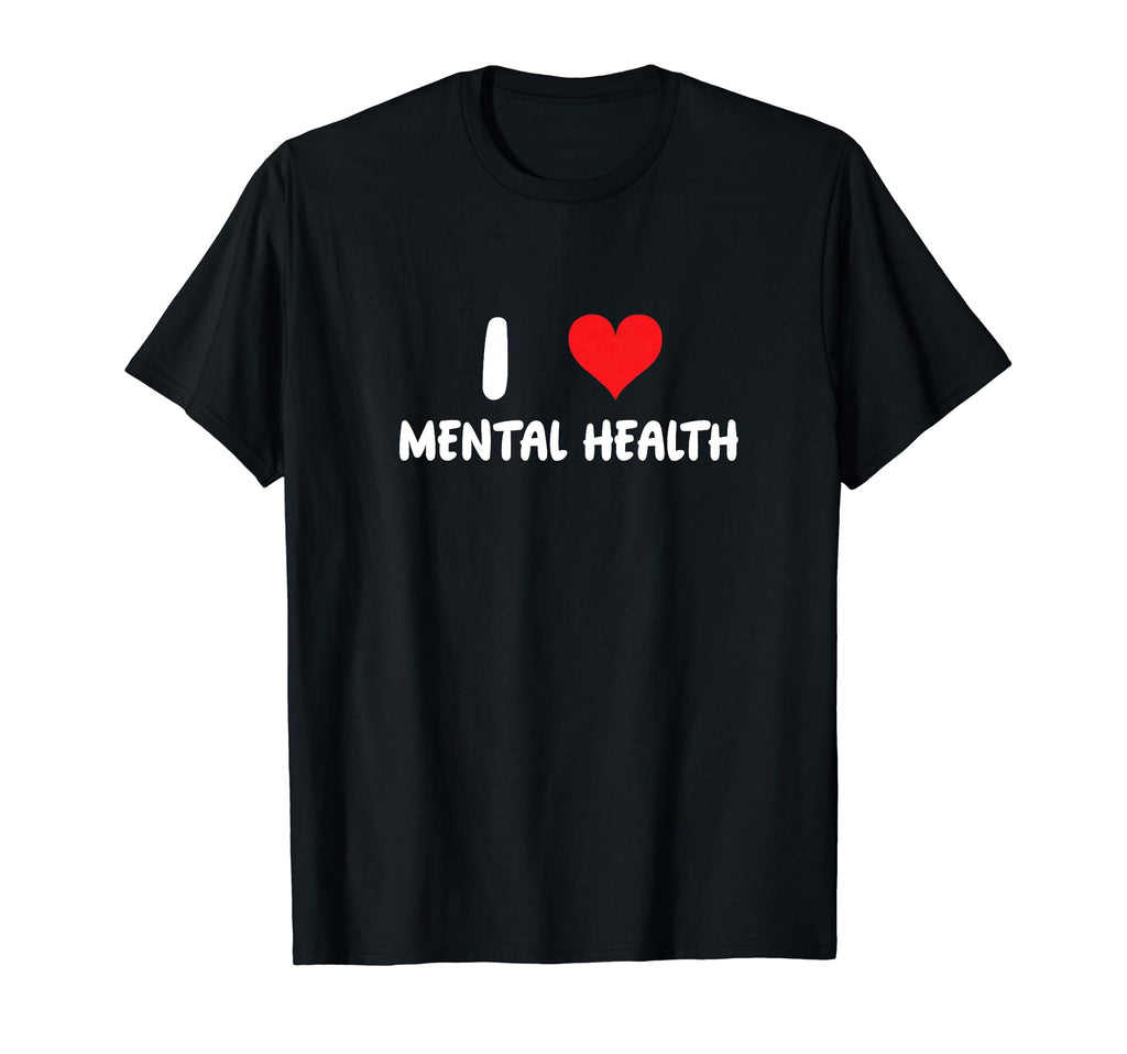 I Love Mental Health Heart Therapy T-Shirt - Unique Graphic Unisex - T-Shirt, Sweatshirt, Hoodie